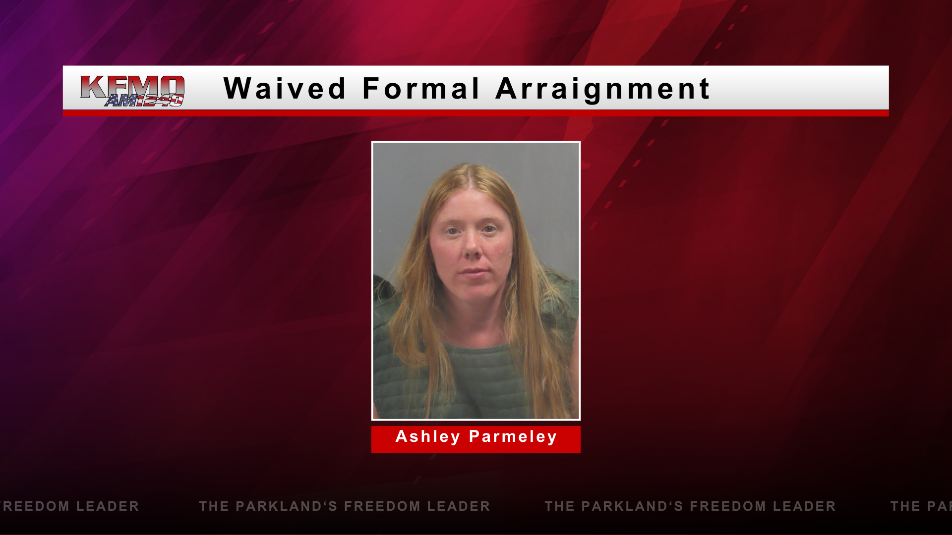 Parmeley Waives Formal Arraignment
